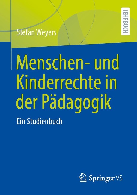 Menschen- und Kinderrechte in der Pädagogik - Stefan Weyers