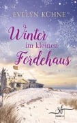 Cover-Bild zum Titel 'Winter im kleinen Fördehaus' von 'Evelyn Kühne'
