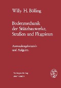 Cover-Bild zum Titel 'Bodenmechanik der Stützbauwerke, Straßen und Flugpisten' von 'Willy H. Bölling'