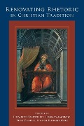 Cover-Bild zum Titel 'Renovating Rhetoric in Christian Tradition' von ''