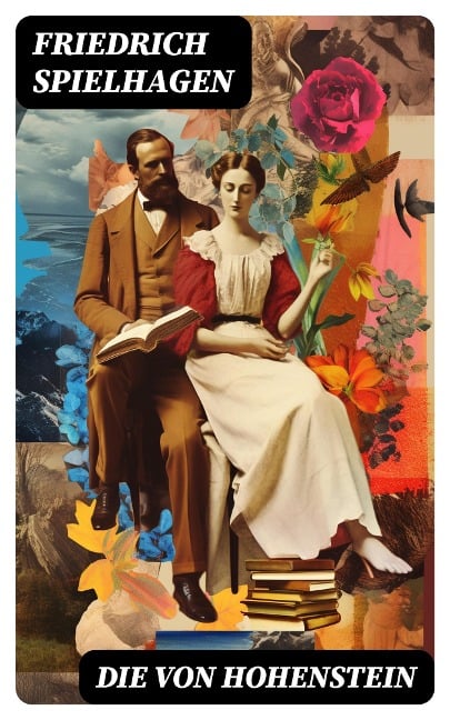 Die von Hohenstein - Friedrich Spielhagen