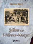 Cover-Bild zum Titel 'Späher der Witbooi-Krieger' von 'Dietmar Beetz'