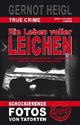 Cover-Bild zum Titel 'Ein Leben voller Leichen' von 'Gernot Heigl'