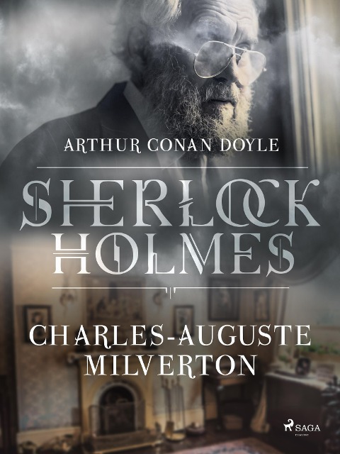 Charles-Auguste Milverton - Arthur Conan Doyle