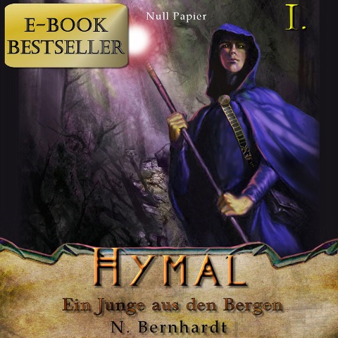 Der Hexer von Hymal, Buch I: Ein Junge aus den Bergen - N. Bernhardt, Dirk Jacobs