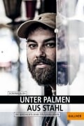 Cover-Bild zum Titel 'Unter Palmen aus Stahl' von 'Dominik Bloh'