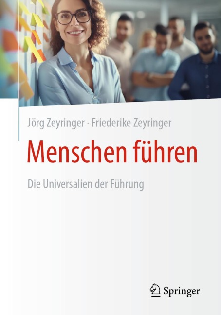 Menschen führen - Jörg Zeyringer, Friederike Zeyringer