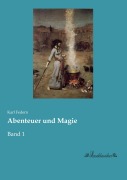 Cover-Bild zum Titel 'Abenteuer und Magie' von 'Karl Federn'