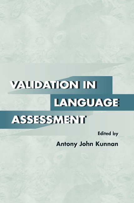 Validation in Language Assessment - 