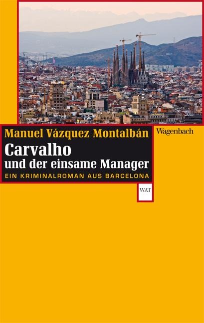 Carvalho und der einsame Manager - Manuel Vázquez Montalbán