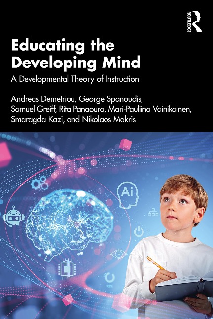 Educating the Developing Mind - Andreas Demetriou, Rita Panaoura, Samuel Greiff, Mari-Pauliina Vainikainen, Nikolaos Makris