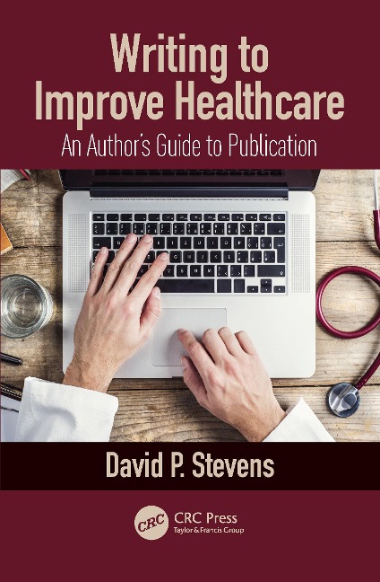 Writing to Improve Healthcare - David Stevens