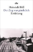 Cover-Bild zum Titel 'Der Zug war pünktlich' von 'Heinrich Böll'