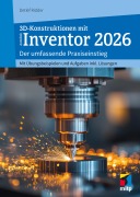 Cover-Bild zum Titel '3D-Konstruktionen mit Autodesk Inventor 2026' von 'Detlef Ridder'