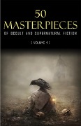 Cover-Bild zum Titel '50 Masterpieces of Occult & Supernatural Fiction Vol. 1' von 'Dickens Charles Dickens'
