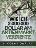 Cover-Bild zum Titel 'Wie ich 2.000.000 Dollar am Aktienmarkt verdiente (Übersetzt)' von 'Nicolas Darvas'