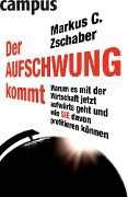 Cover-Bild zum Titel 'Der Aufschwung kommt' von 'Markus Zschaber'