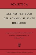 Cover-Bild zum Titel 'Kleines Textbuch Der Kommunistischen Ideologie' von 'H. Fleischer'