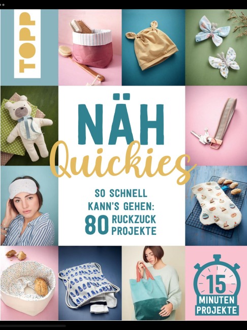 Näh-Quickies: 15-Minuten-Projekte - Eva Scharnowski, Johanna Schmieder