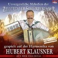 Unvergessliche Melodien D.Zillertaler Schürzenjäge - Hubert Klausner