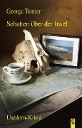 Schatten über der Insel: Ein Fall für Lasse Larsson. Usedom-Krimi - George Tenner