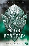 Magic Academy - Die Kandidatin - Rachel E. Carter