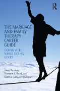 Cover-Bild zum Titel 'The Marriage and Family Therapy Career Guide' von 'Anne Rambo, Martha Gonzalez Marquez, Tommie Boyd'