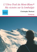 Cover-Bild zum Titel 'L'Ultra-Trail du Mont-Blanc : ma victoire sur la lombalgie' von 'Christophe Morisset'