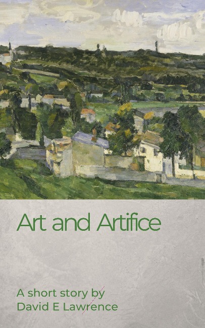 Art and Artifice - David E Lawrence