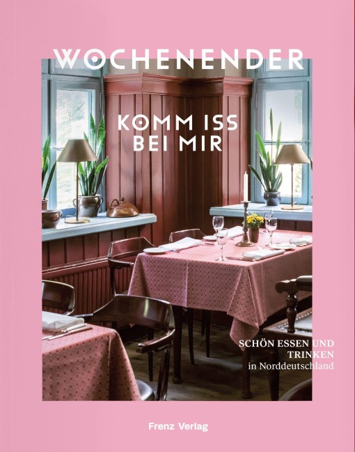 Wochenender: Komm iss bei mir - 