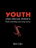 Cover-Bild zum Titel 'Youth And Social Policy' von 'Bob Coles'