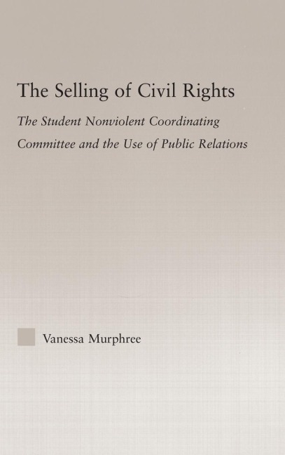 The Selling of Civil Rights - Vanessa Murphree