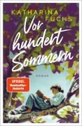 Cover-Bild zum Titel 'Vor hundert Sommern' von 'Katharina Fuchs'