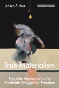 Cover-Bild zum Titel 'True Materialism' von 'Jensen Suther'