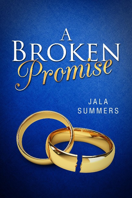 A Broken Promise - Jala Summers