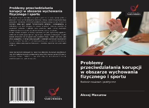 Problemy przeciwdzia¿ania korupcji w obszarze wychowania fizycznego i sportu - Alexej Maxurow