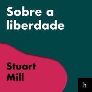 Cover-Bild zum Titel 'Sobre a liberdade' von 'Stuart Mill'