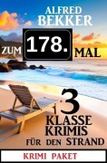 Cover-Bild zum Titel 'Zum 178. Mal 3 klasse Krimis für den Strand' von 'Alfred Bekker'