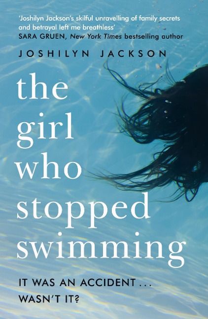 The Girl Who Stopped Swimming - Joshilyn Jackson