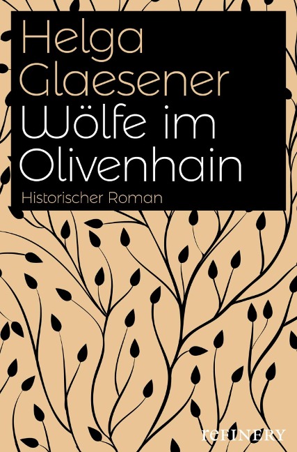 Wölfe im Olivenhain - Helga Glaesener