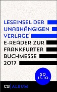 Leseinsel der unabhängigen Verlage - E-Reader für Sonntag, 15. Oktober 2017 - Culturbooks Verlag