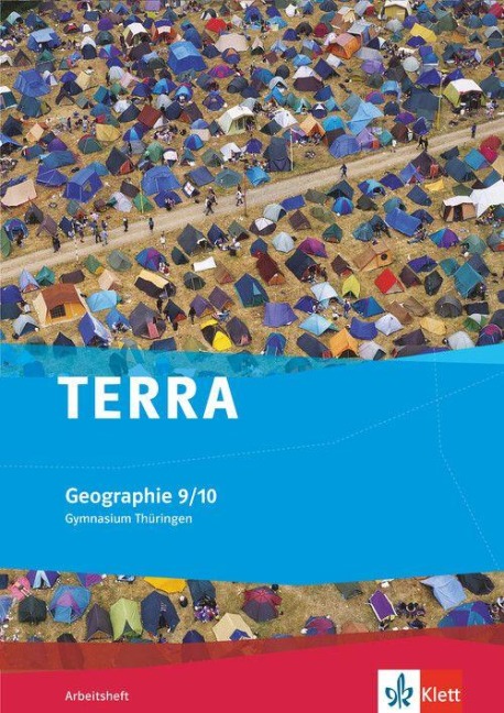 TERRA Geographie für Thüringen - Gymnasium. Arbeitsheft Klasse 9/10 - 