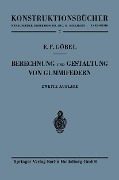 Cover-Bild zum Titel 'Berechnung und Gestaltung von Gummifedern' von 'Ernst F. Göbel'