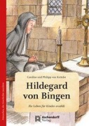 Cover-Bild zum Titel 'Hildegard von Bingen. Wie eine kleine Feder' von 'Caroline von Ketteler, Philipp von Ketteler'