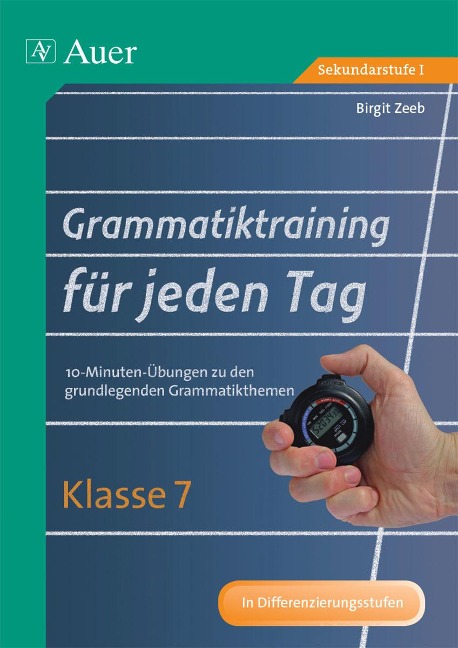 Grammatiktraining für jeden Tag Klasse 7 - Birgit Zeeb