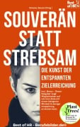 Cover-Bild zum Titel 'Souverän statt Strebsam - Die Kunst der entspannten Zielerreichung' von 'Simone Janson'