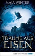 Cover-Bild zum Titel 'Träume aus Eisen' von 'Maja Winter'