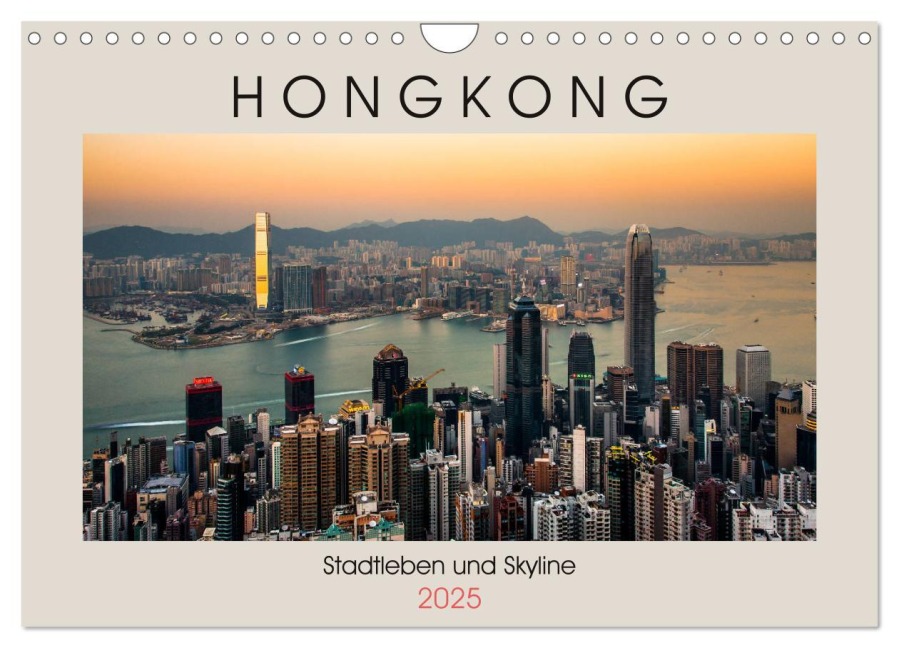 HONGKONG Skyline und Stadtleben (Wandkalender 2025 DIN A4 quer), CALVENDO Monatskalender - Sebastian Rost