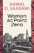 Cover-Bild zum Titel 'Woman at Point Zero' von 'Nawal El Saadawi'