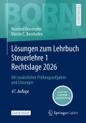 Cover-Bild zum Titel 'Lösungen zum Lehrbuch Steuerlehre 1 Rechtslage 2026' von 'Manfred Bornhofen, Martin C. Bornhofen'
